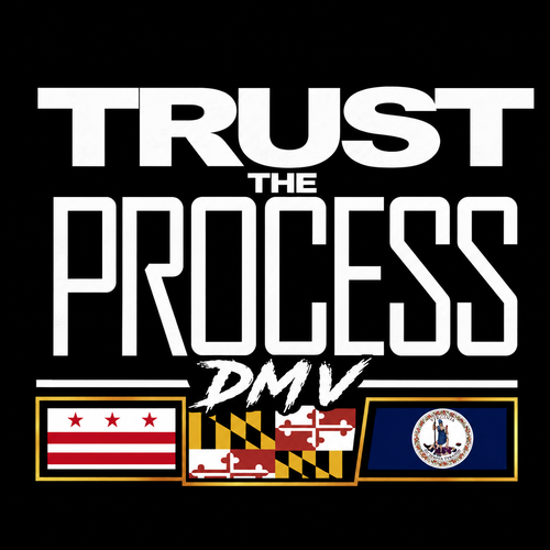 Trust The Process DMV